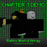 Retro World Array [CHAPTER 1 RELEASE]