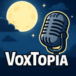 VoxTopia [🎙]