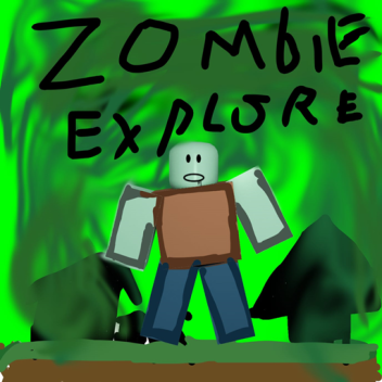 zombie explore (BETA)🎉