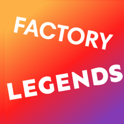 Factory Legends