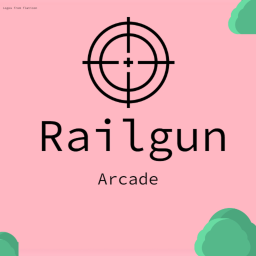 Railgun Arcade