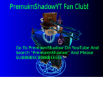 PremuimShadow Fan Club