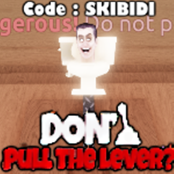 Don't Pull The Lever 