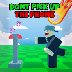 DONT PICK UP THE PHONE  📞