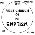 The Church of E-M-P-T-I-S-M