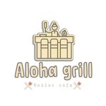 Aloha Grill!