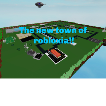 the new town of robloxia