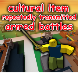 cultural item repeatedly transmitted armed battles