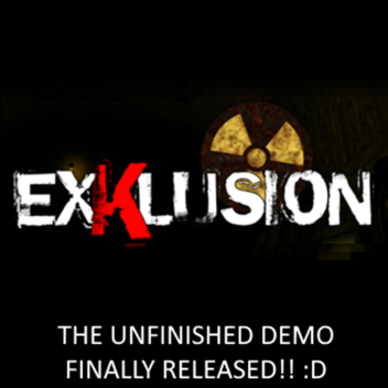 Exklusion (UNFINISHED DEMO)