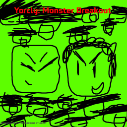 Yorcly: Monster Breakout [PRANKER'S ARRIVAL]