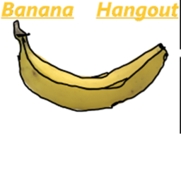 Banana Hangout