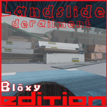 Landslide train crash [bloxy edition]