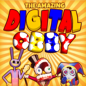 🎪Escape The Amazing Digital Obby🎪
