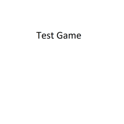 Test Game [NEW UPDATE CANCELED]