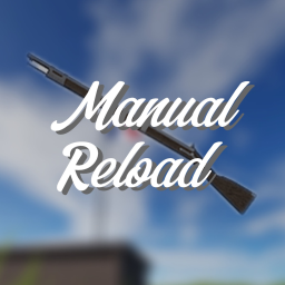 Manual Reload (Early stage)