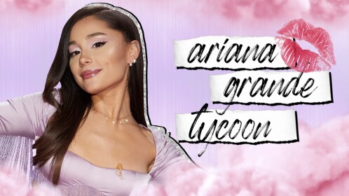 ariana grande tycoon