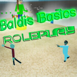 Baldis Basic Rp (Dream Traveller)