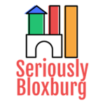 Seriously Bloxburg