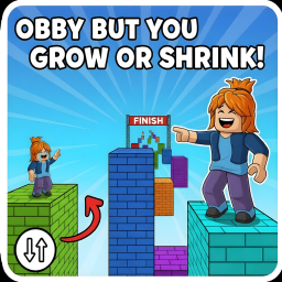 Obby But You Grow or Shrink!
