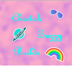 Cheetah Buzzy Builds!