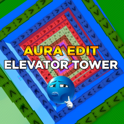 Aura Edit Elevator Tower 🎵