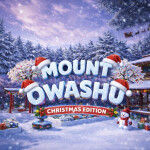 [WINTER] Mount Owashu - CHRISTMAS EDITION