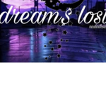 lost dreams ent