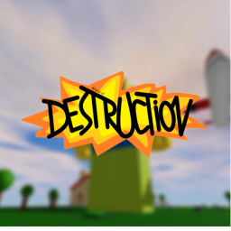 World of DESTRUCTION!