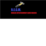 R.E.G.M. Roblox Entertainment Game Makers