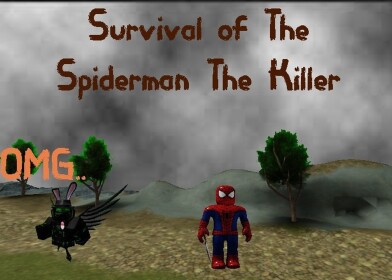 Survival of The Spiderman The Killer