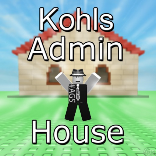 Kohls Admin House [Legacy Ver. RM]