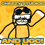 CHEEZY STUDIOS AND UGC