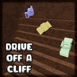 Drive Off a Cliff