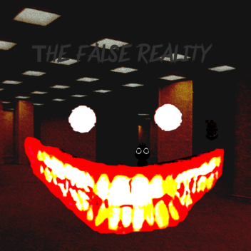 The false reality