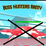 Boss Hunters Army