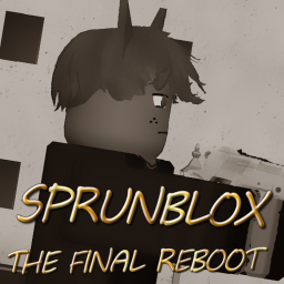 SPRUNBLOX - THE FINAL REBOOT