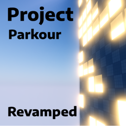 Project Parkour: Revamped [Testing]