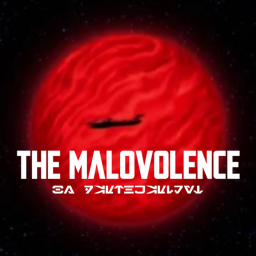 The Malevolence [ALPHA]