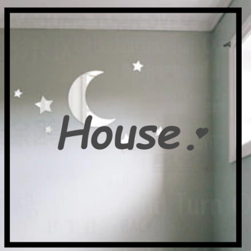 House. (6K+ Visits!)