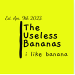 The Useless Bananas