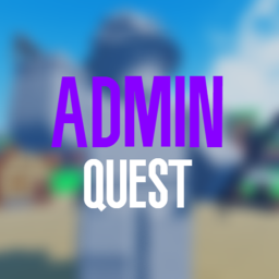 Admin Quest [FREE ADMIN]