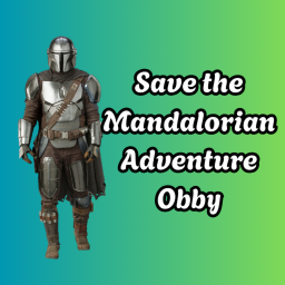 Save the Mandalorian Adventure Obby