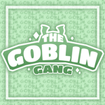 * THE GOBLIN GANG *