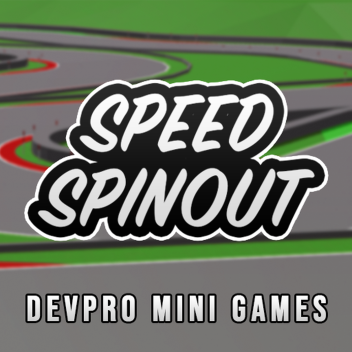 Speed Spinout