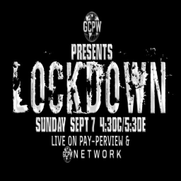 GCPW PRESENTS: LOCKDOWN