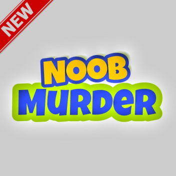 Murder Noob