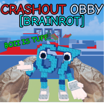 [BRAINROT PT. 2] CRASHOUT OBBY