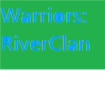 Warrriors: RiverClan