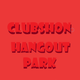 CLUBSHON'S HANGOUT PARK!