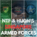 NTF's & Hugh's Singapore Armed Forces
